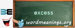 WordMeaning blackboard for excess